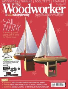 The Woodworker & Woodturner – December 2023