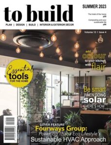 To Build – Volume 13 Issue 4 Summer 2023