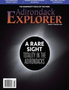 Adirondack Explorer – January-February 2024
