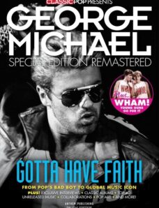 Classic Pop Presents – Issue 30 – George Michael – January 2024