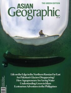 Asian Geographic — Issue 162 — February 2024