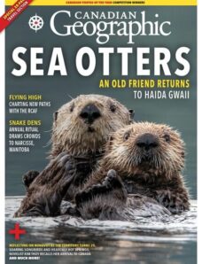Canadian Geographic – March-April 2024