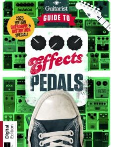 Guitarist Presents – The Guitarist’s Guide to Effects Pedals – 9th Edition – September 2023