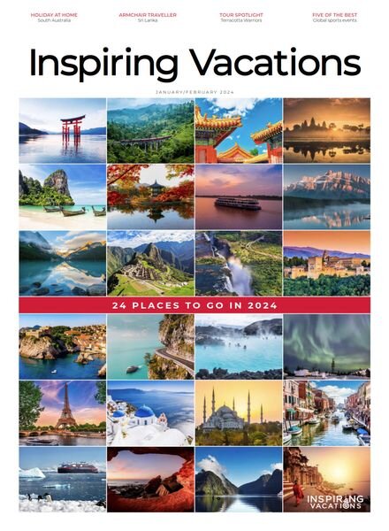 Inspiring Vacations Magazine — Issue 21 — January-February 2024