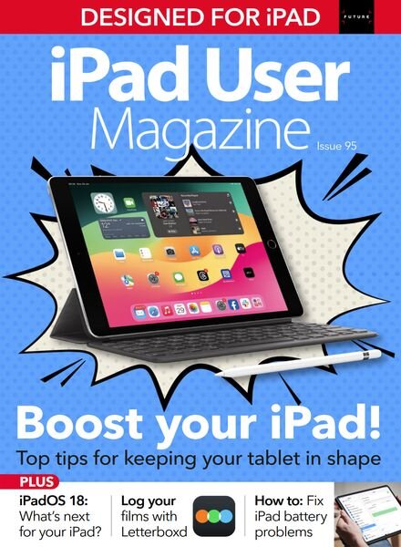 iPad User Magazine — Issue 95 — 19 February 2024