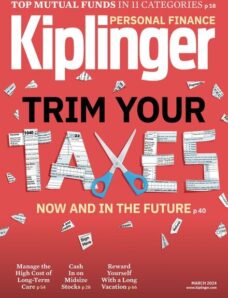 Kiplinger’s Personal Finance – March 2024