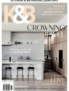 Kitchens & Bathrooms Quarterly – Issue 304 – 15 February 2024