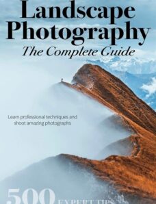 Landscape Photography The Complete Guide – February 2024