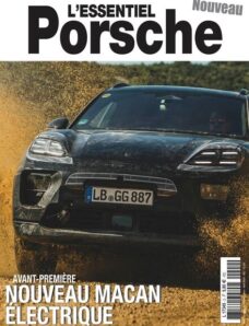 L’Essentiel Porsche – Fevrier-Mars-Avril 2024