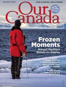 Our Canada – February-March 2024