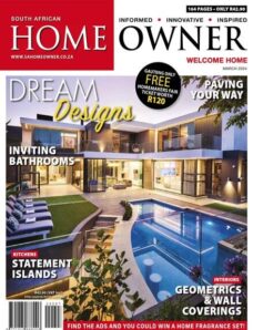 South African Home Owner – March 2024