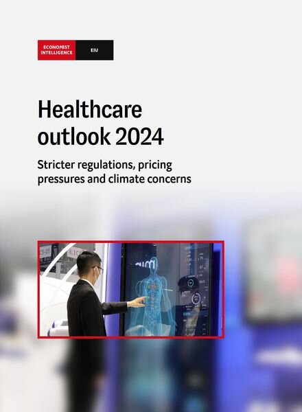 The Economist Intelligence Unit — Healthcare outlook 2024