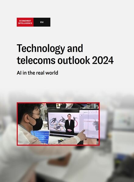 The Economist Intelligence Unit — Technology and telecoms outlook 2024
