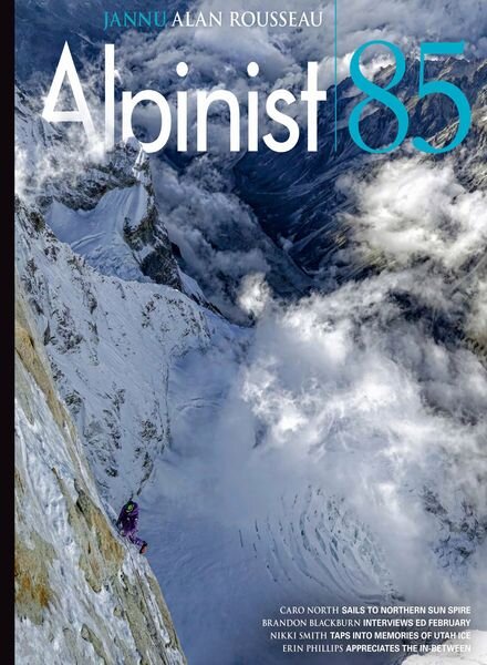 Alpinist — Issue 85 — Spring 2024