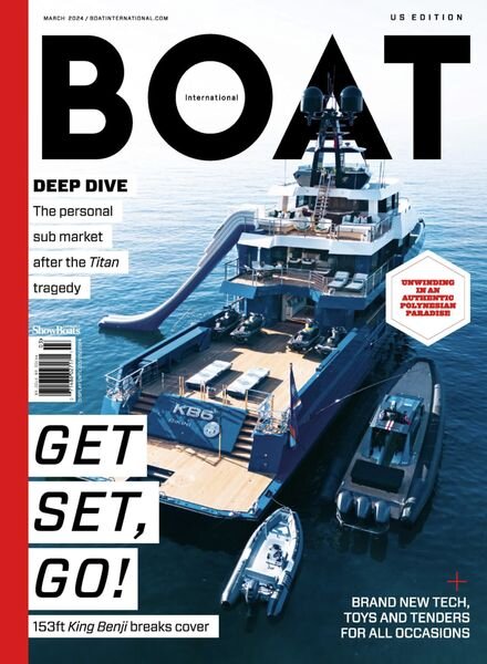 Boat International US Edition — March 2024