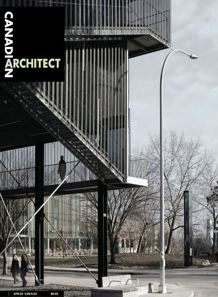 Canadian Architect — April 2024