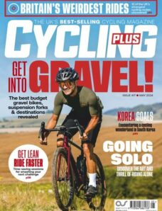 Cycling Plus UK – May 2024
