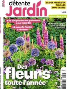 Detente Jardin – Hors-Serie N 19 – Avril-Mai 2024