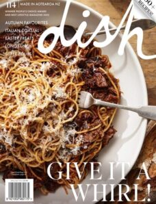 Dish – Issue 114 – April-May 2024