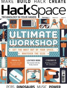 HackSpace — Issue 76 — March 2024
