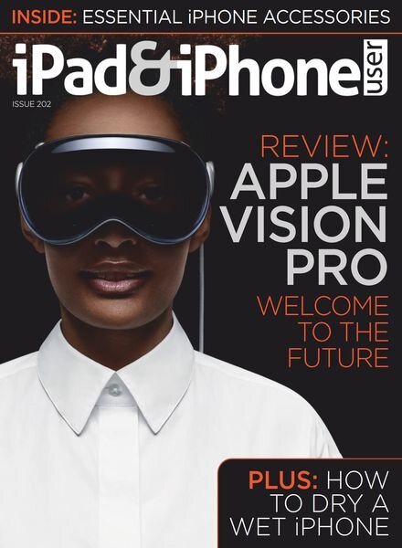 iPad & iPhone User — Issue 202 — 8 March 2024