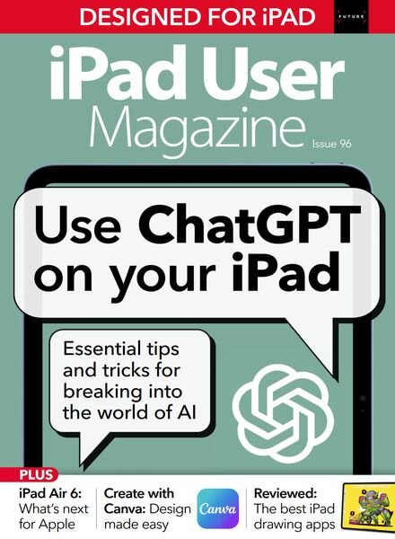 iPad User Magazine – Issue 96 2024