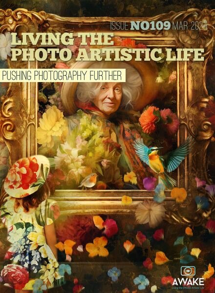 Living The Photo Artistic Life — March 2024