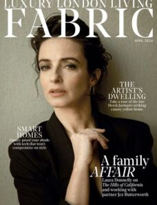 Luxury London Living Fabric Magazine — April 2024