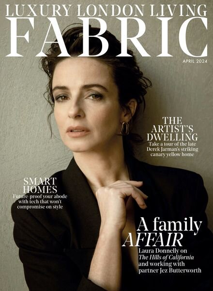 Luxury London Living Fabric Magazine — April 2024