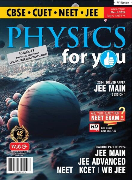 Physics For You — March 2024