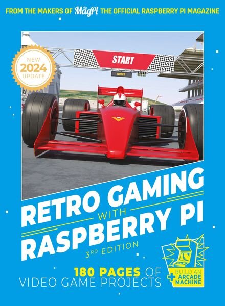 Retro Gaming With Raspberry Pi — 3rd Edition — March 2024