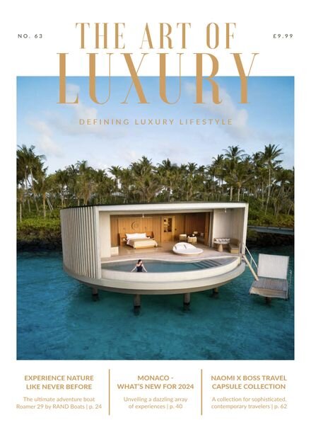The Art of Luxury — Issue 63 — March 2024