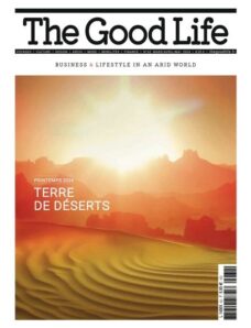 The Good Life France — Mars-Avril-Mai 2024