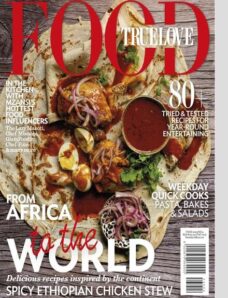 True Love Food Magazine – Issue 4 2023
