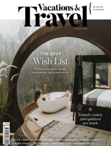 Vacations & Travel – Issue 122 – March 2024
