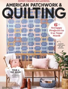 American Patchwork & Quilting — June 2024