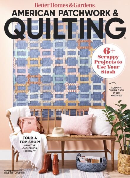 American Patchwork & Quilting — June 2024