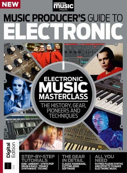 Computer Music Presents — The Music Producer’s Guide to Electronic — 4th Edition — 11 April 2024