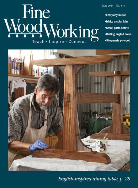 Fine Woodworking — Issue 310 — June 2024