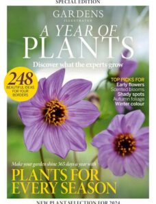 Gardens Illustrated Special Edition — A Year of Plants Discover What the Experts Grow 2024