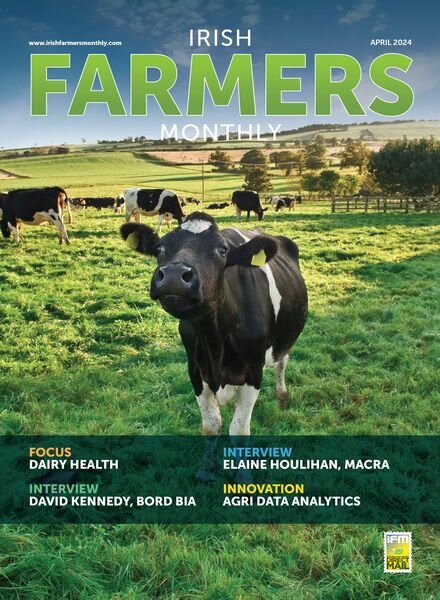 Irish Farmers Monthly — April 2024
