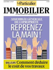 Le Particulier Immobilier — Avril 2024
