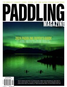 Paddling Magazine – Issue 71 – 2024 Annual