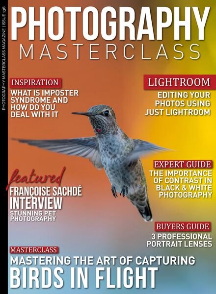 Photography Masterclass — Issue 136 — April 2024
