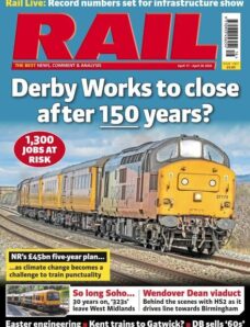 Rail – Issue 1007 – April 17 2024