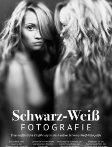 Schwarz-Weiss-Fotografie Das essentielle Handbuch – April 2024