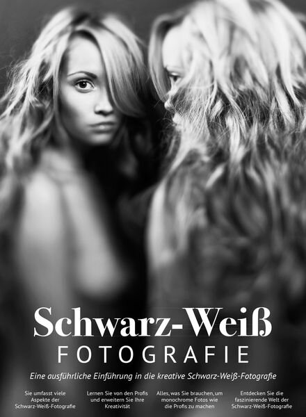 Schwarz-Weiss-Fotografie Das essentielle Handbuch — April 2024