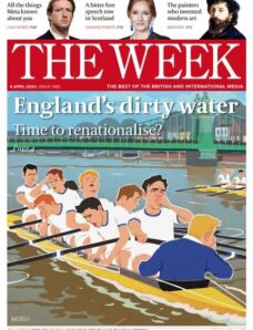 The Week UK — Issue 1482 — 6 April 2024