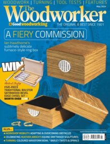The Woodworker & Woodturner – May 2024