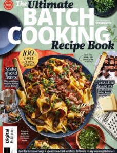Woman & Home – The Ultimate Batch Cooking Cookbook – 1st Edition – March 2024